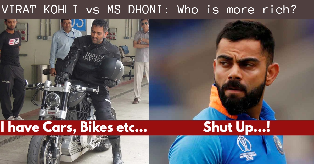 Virat Kohli vs MS Dhoni who is more rich